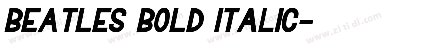 Beatles Bold Italic字体转换